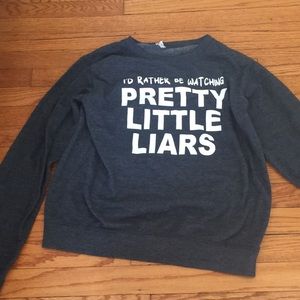 Pretty Little Liars sweatshirt